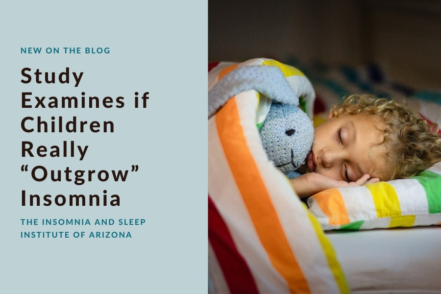 Do Children Really “Outgrow” Insomnia | The Insomnia and Sleep Institute