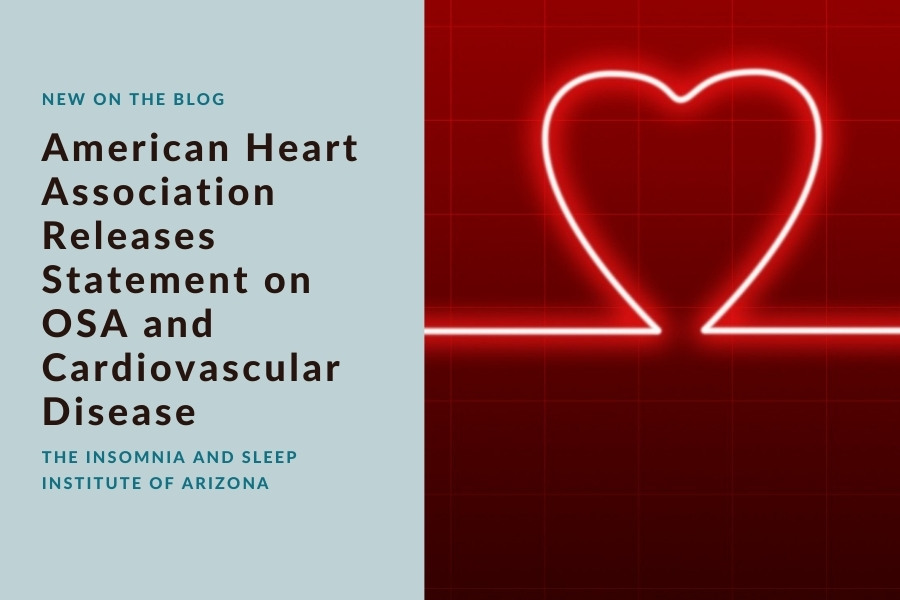 AHA Releases Statement on OSA | The Insomnia and Sleep Institute