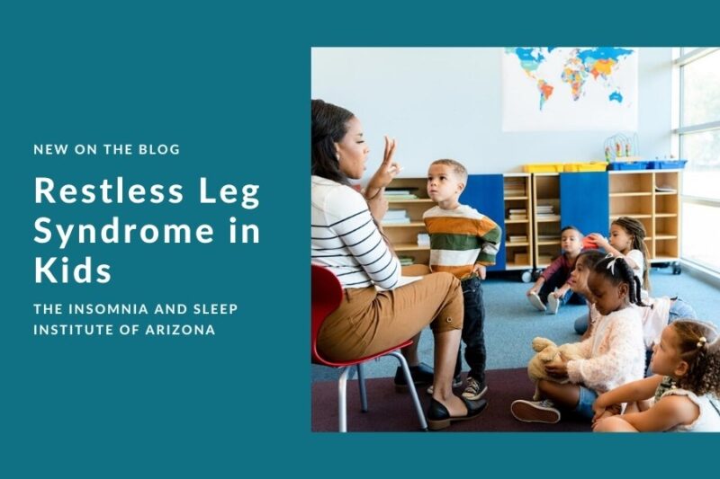 Restless Leg Syndrome In Kids | The Insomnia And Sleep Institute