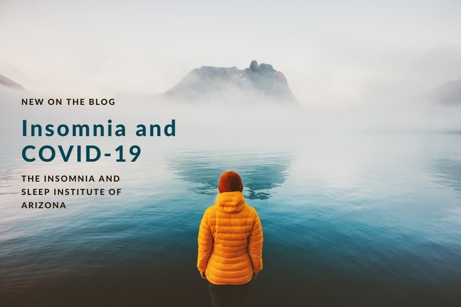 Insomnia and COVID-19 | The Insomnia and Sleep Institute