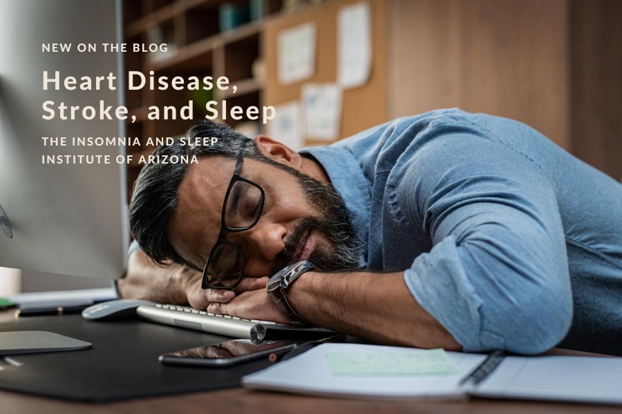 Heart Disease, Stroke, and Sleep | The Insomnia & Sleep Institute