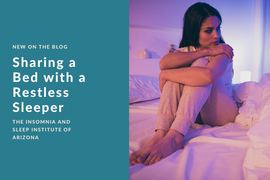 Sharing a Bed with Restless Sleeper | The Insomnia & Sleep Institute