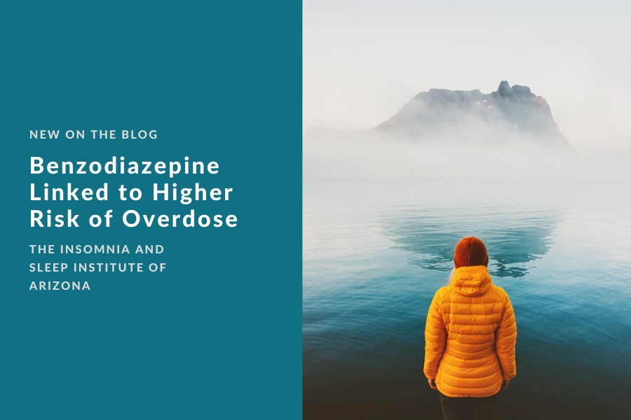 Benzodiazepine & Overdose | The Insomnia and Sleep Institute