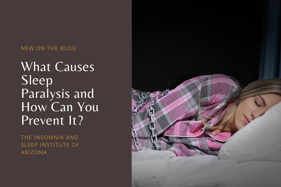 What Causes Sleep Paralysis and How Can You Prevent It