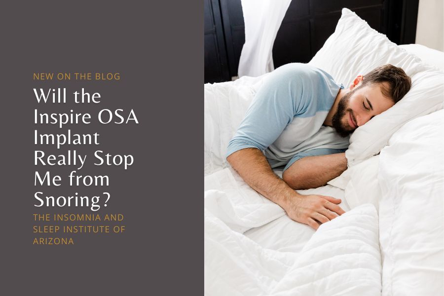 Will the Inspire OSA Implant Really Stop Me from Snoring